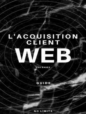 cover image of Les bases de l'acquisition client